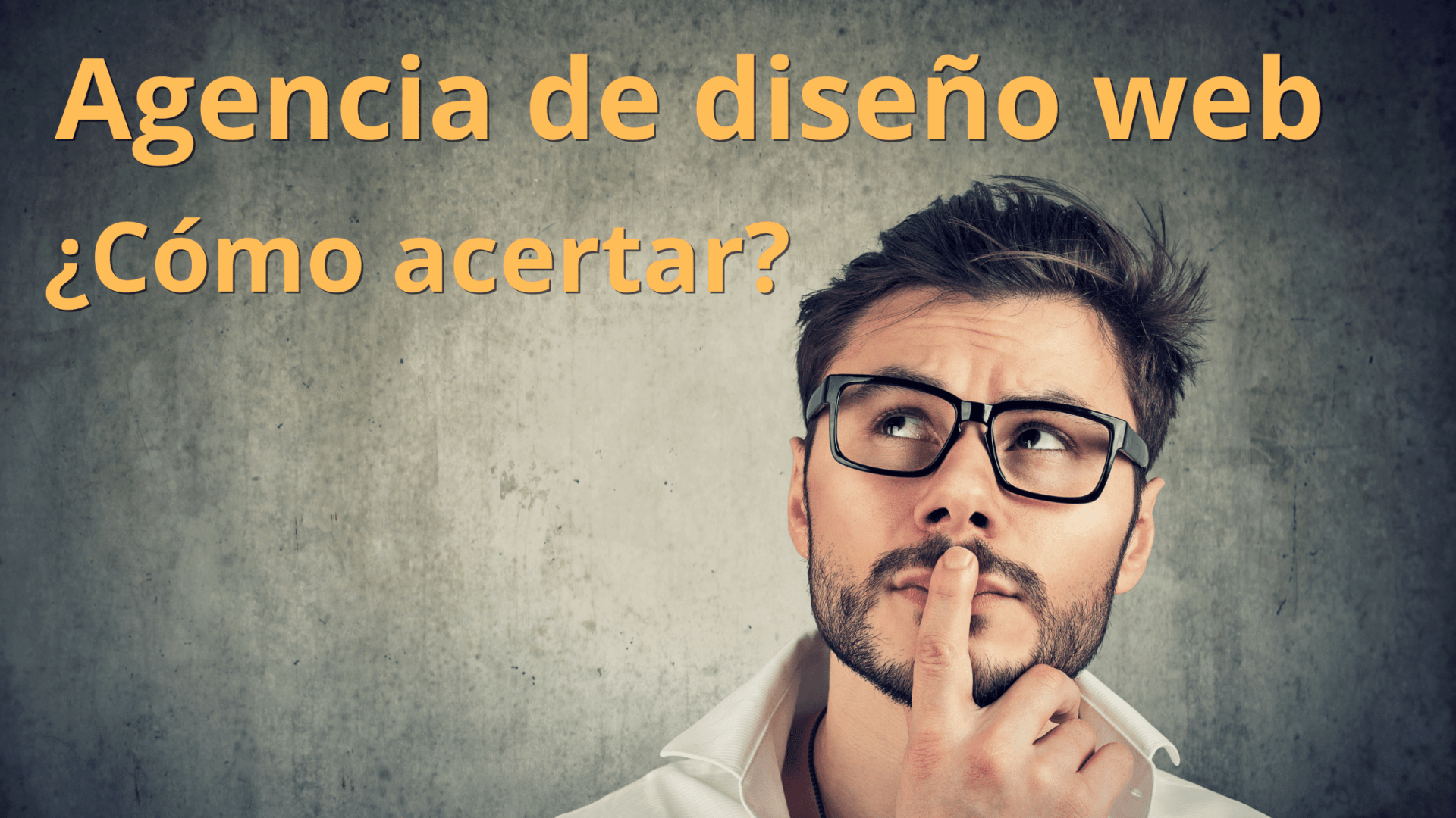 7 puntos a considerar para elegir tu agencia de diseño web