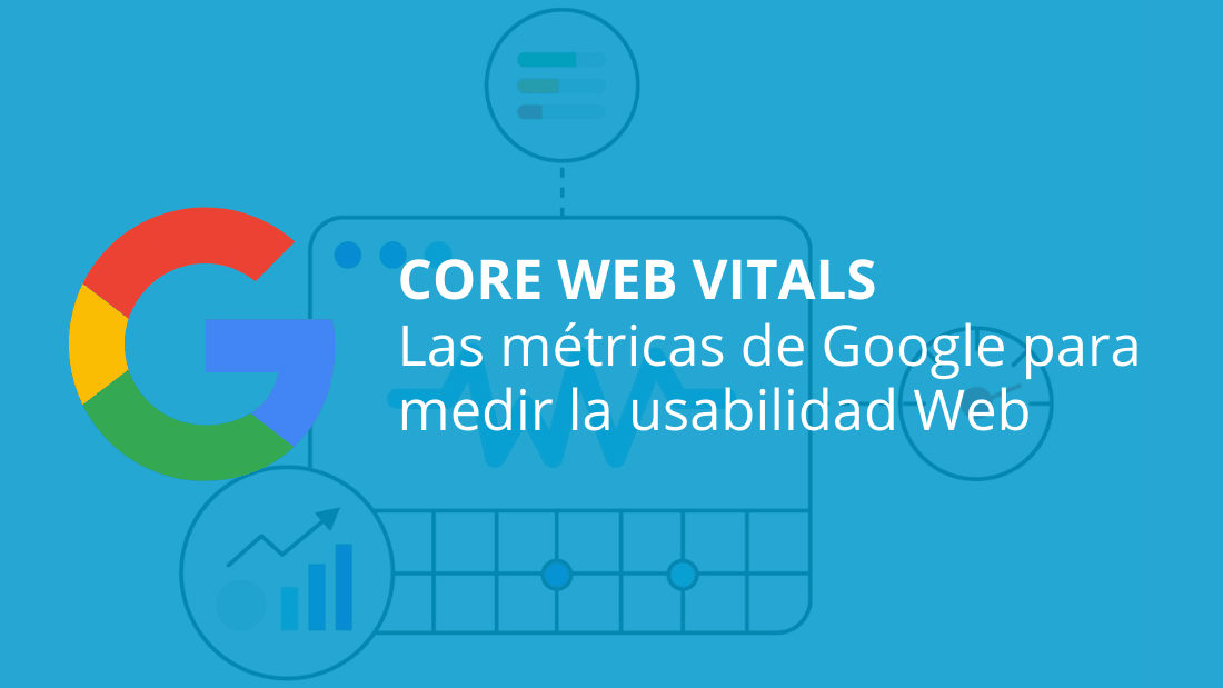 Core Web Vitals: ¿Qué son y qué importancia tienen a nivel SEO?
