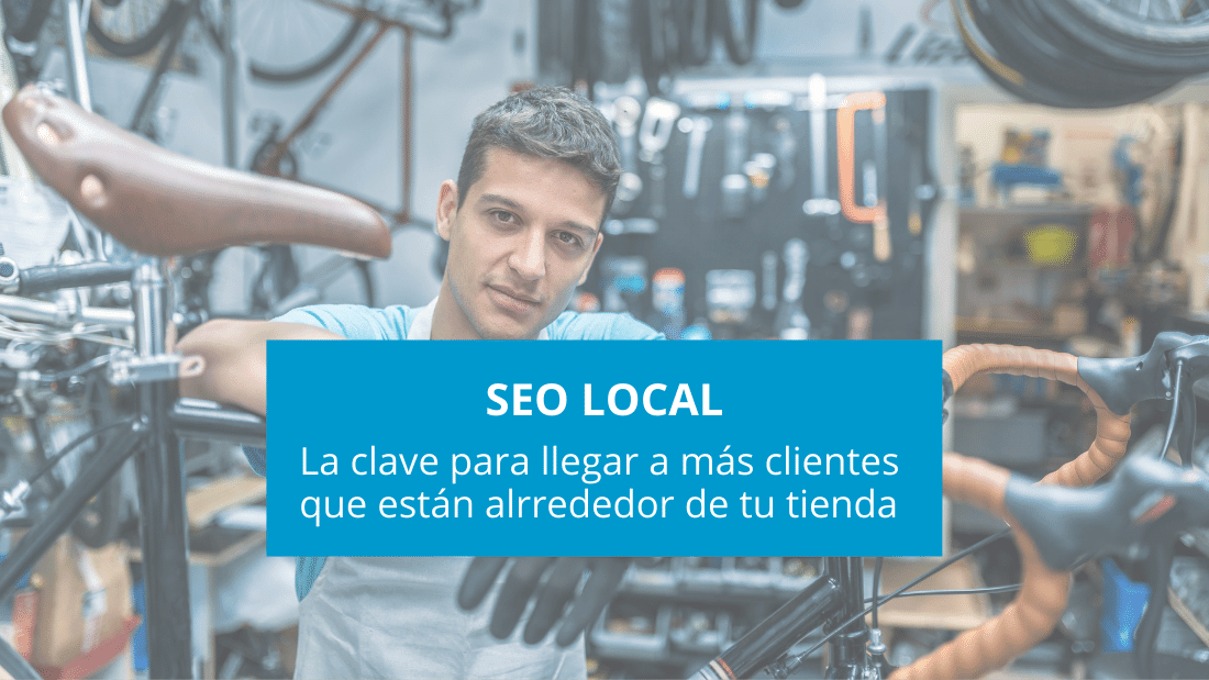 ¿Sabes qué es el SEO local? Consejos para tu negocio