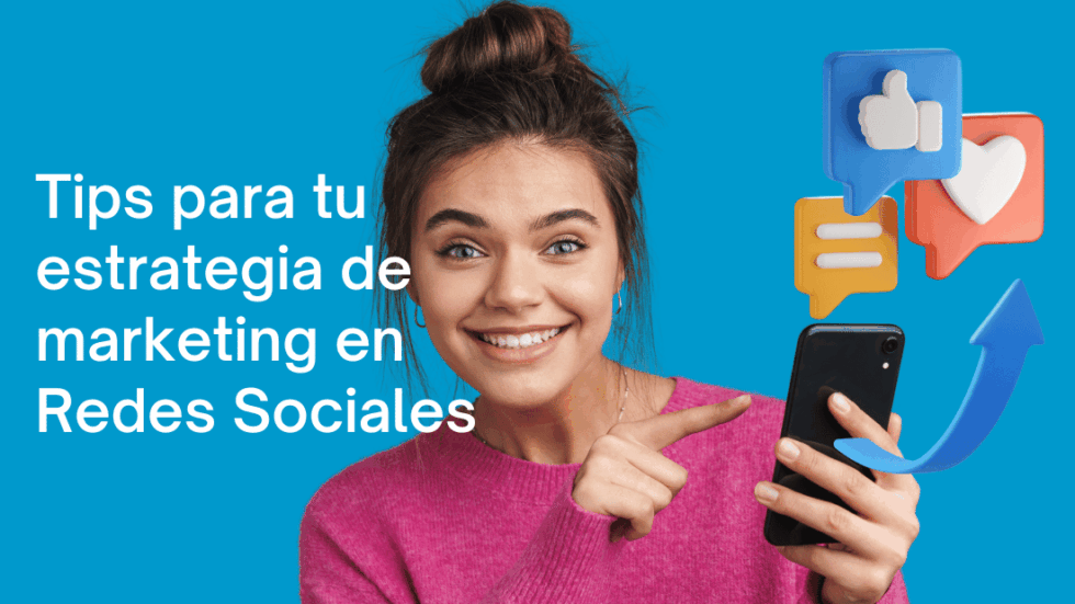 Tips para crear tu estrategia de marketing en redes sociales paso a ...