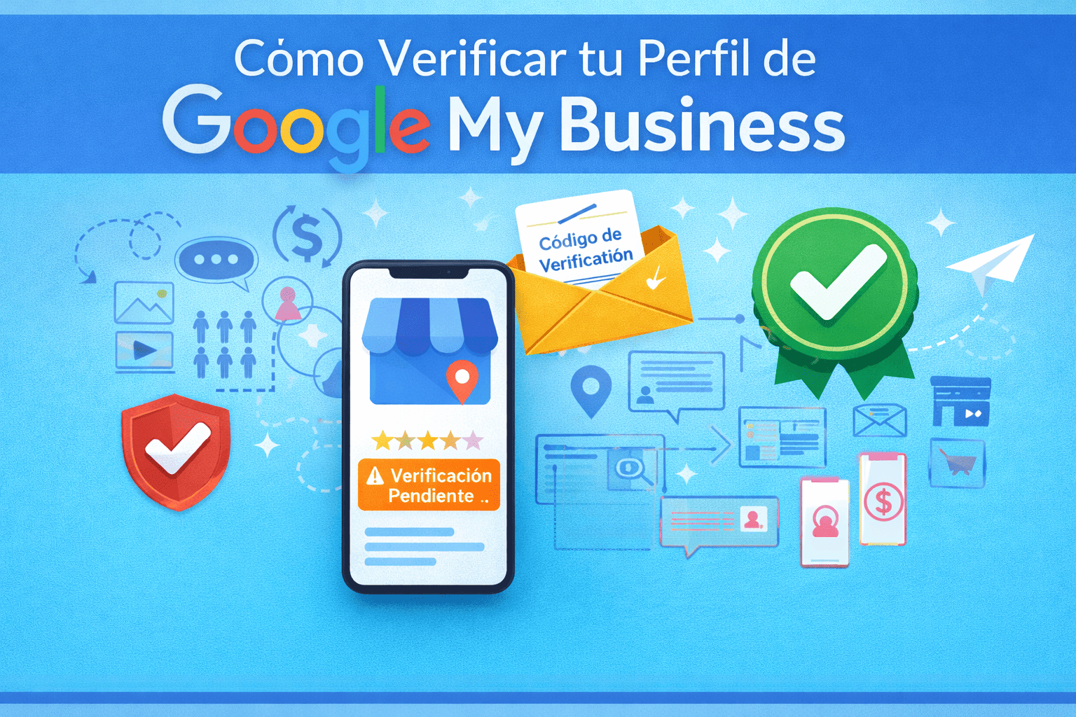 Cómo verificar tu ficha de Google My Business (Google Business Profile): guía completa